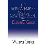 The Roman Empire And the New Testament