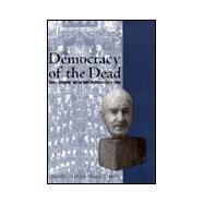 The Democracy of the Dead Dewey, Confucius, and the Hope for Democracy in China