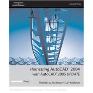 Harnessing AutoCAD 2004 with AutoCAD 2005 Update,9781401883942