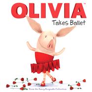 Olivia Takes Ballet : From the Fancy Keepsake Collection
