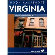 Moon Handbooks Virginia: Including Washington D.C.