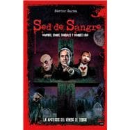 Sed de sangre / Bloodlust Vampiros, zombis, caníbales y hombres lobo / Vampires, Zombies, Cannibals and Werewolves