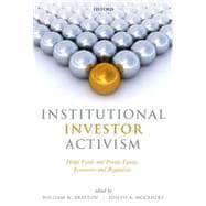 Institutional Investor Activism Hedge Funds and Private Equity, Economics and Regulation