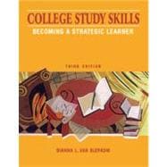 College Study Skills Becoming a Strategic Learner