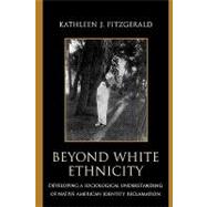 Beyond White Ethnicity Developing a Sociological Understanding of Native American Identity Reclamation
