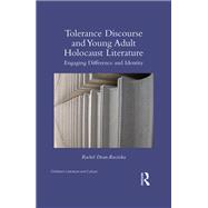 Tolerance Discourse and Young Adult Holocaust Literature