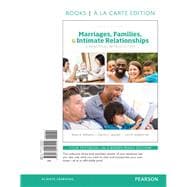 Marriages, Families, and Intimate Relationships A Practical Introduction -- Book a la Carte