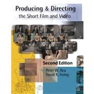 Producing and Directing the Short Film and Video