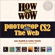 How to Wow Photoshop CS2 for the Web