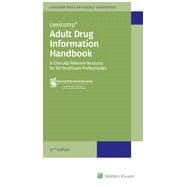 Adult Drug Information Handbook: A Clinically Relevant Resource for All Healthcare Professions