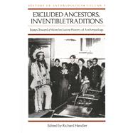 Excluded Ancestors, Inventible Traditions