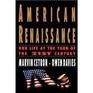 American Renaissance Our Life at the Turn of the 21st Century