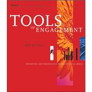 Tools of Engagement : Presenting and Training in a World of Social Media