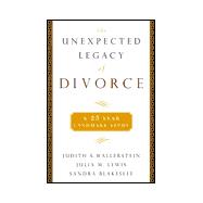 Unexpected Legacy of Divorce : The 25 Year Landmark Study