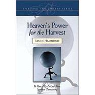Heaven's Power for the Harvest