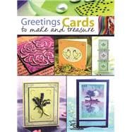 Greetings Cards to Make and Treasure