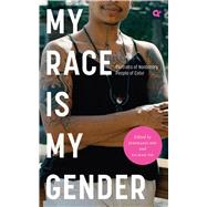 My Race Is My Gender