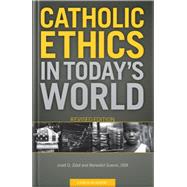 iBook: Catholic Ethics in Today's World (Revised Edition)