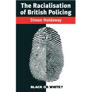 The Racialisation of British Policing