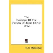 The Doctrine of the Person of Jesus Christ