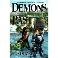 Demons of the Past : Book One of the Damewood Trilogy