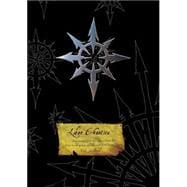 Liber Chaotica Complete : Being an Account of the Dark Secrets and Arcane Law of the Most Terible Mysteries and Hidden Truths of the Ruinous Powers