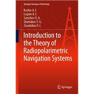 Introduction to the Theory of Radiopolarimetric Navigation Systems