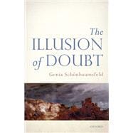 The Illusion of Doubt