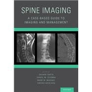Spine Imaging A Case-Based Guide to Imaging and Management