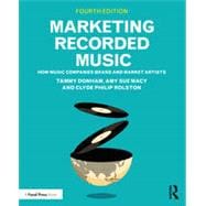 Marketing Recorded Music How Music Companies Brand and Market Artists