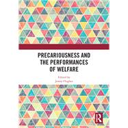 Precariousness and the Performances of Welfare