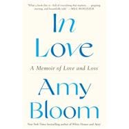 In Love A Memoir of Love and Loss