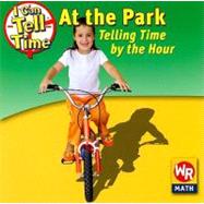 At the Park: Telling Time by the Hour: Telling Time by the Hour