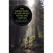 The Green Guide to Low-impact Hiking and Camping