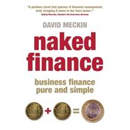 Naked Finance Business Finance Pure and Simple