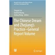 The Chinese Dream and Zhejiang's Practice - General Report Volume
