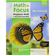 Math in Focus: Student Workbook Grade 3, Book A