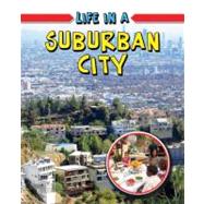 Life in a Suburban City