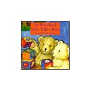 At Preschool With Teddy Bear