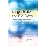 Large Scale and Big Data: Processing and Management