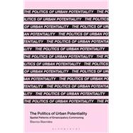 The Politics of Urban Potentiality