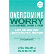 Overcoming Worry and Generalised Anxiety Disorder, 2nd Edition