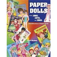 Paper Dolls of the 1960s, 1970s, and 1980s
