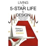 Living a 5-star Life by Design
