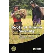 Roots of Human Sociality Culture, Cognition and Interaction