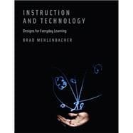 Instruction and Technology