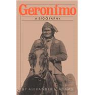 Geronimo A Biography