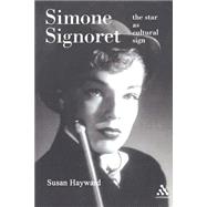 Simone Signoret The Star as Cultural Sign