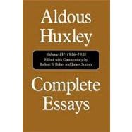 Complete Essays Aldous Huxley, 1936-1938