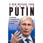 A New Message from Vladimir Putin